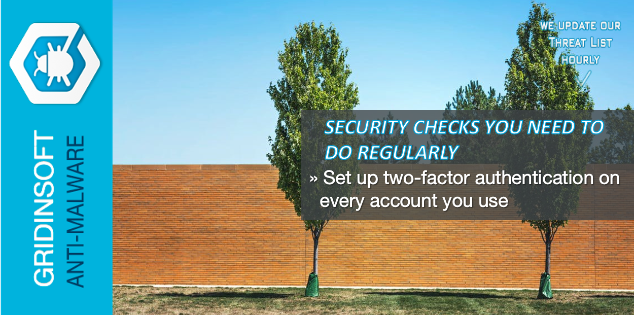 Set up two-factor authentication on every account you use