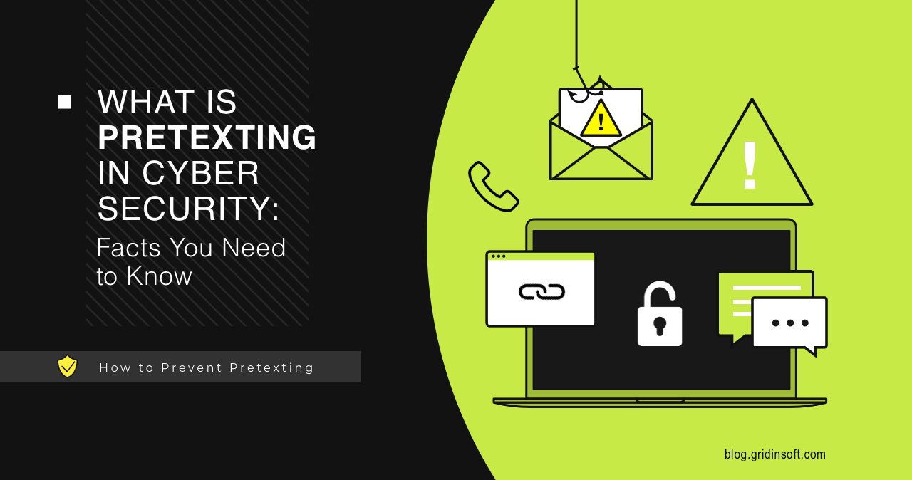 Pretexting in Cyber Security: Facts to Know 1 What is Pretexting in Cyber Security: Facts You Need to Know
