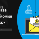Business Email Compromise Attacks Explained