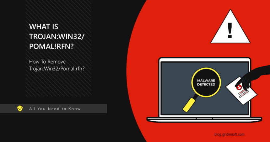 Trojan Win32Pomalrfn Trojan:Win32/Pomal!rfn Removal