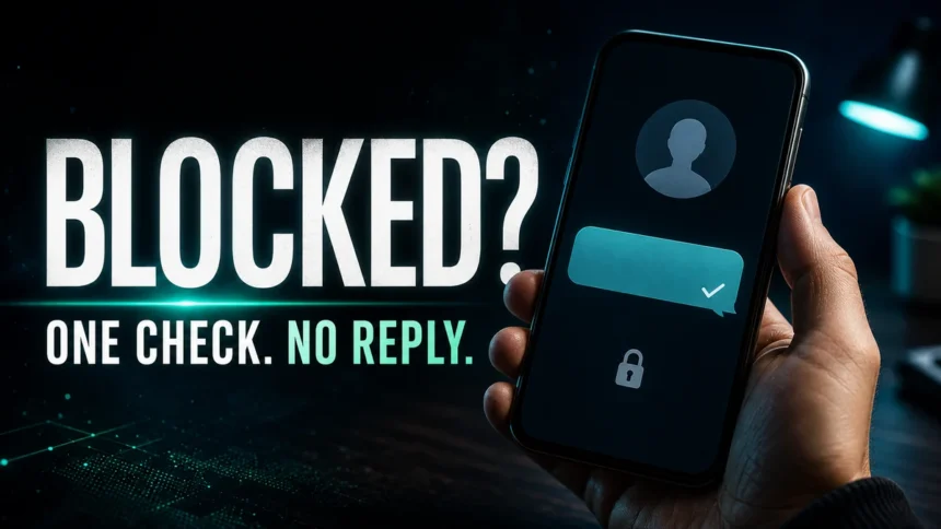 Blocked messaging app warning with one check and no reply