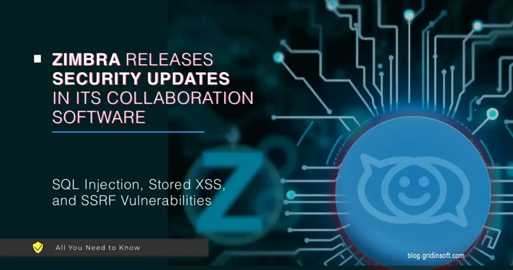 Zimbra Releases Fixes for a Critical CVSS 9.8 SQL Injection Vulnerability