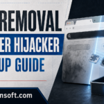 PUA removal and browser hijacker cleanup guide featured image