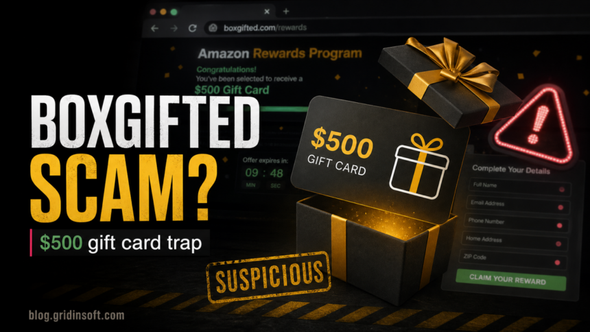 BoxGifted.com scam warning with a fake $500 gift card reward trap.
