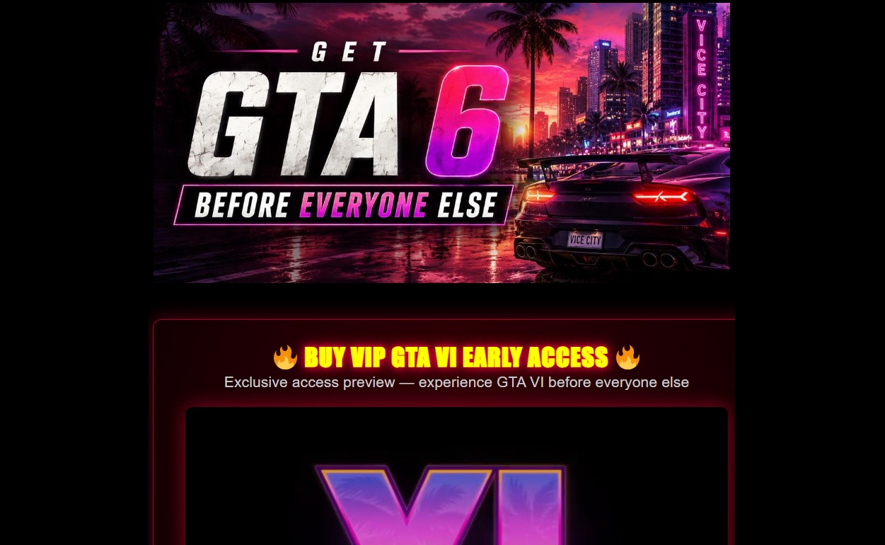 Fake GTA VI early access landing page promising access before everyone else.