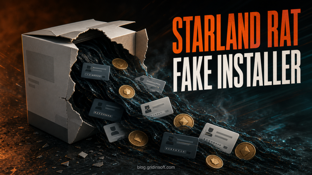 A fake installer tears open to reveal Starland RAT stealing credential cards and cryptocurrency data.