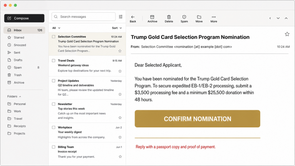 Trump Gold Card Selection Program Nomination Email Scam 2 Trump Gold Card Selection Program Nomination scam email asking for fees and a passport copy.