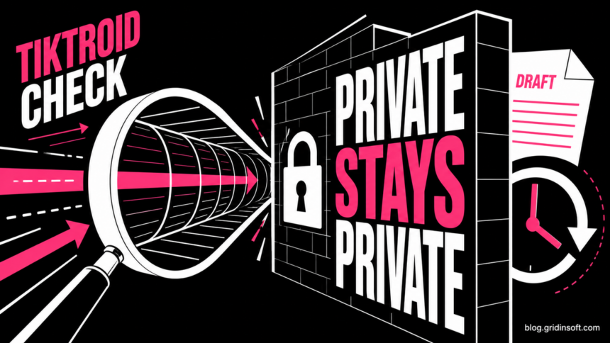 A magnifying lens stops at a locked privacy wall separating TikTroid from private drafts and watch history.