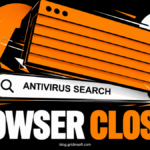 Orange browser shutter closing over the words Antivirus Search, with Browser Closed below