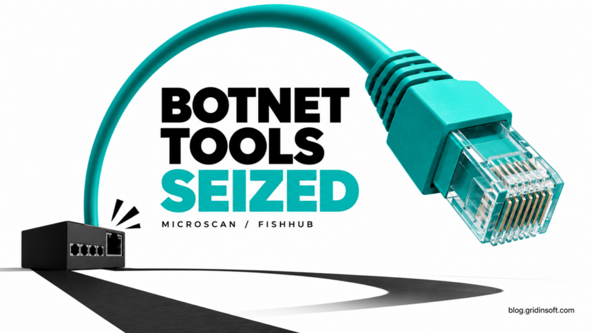 A teal network cable is disconnected beside Botnet Tools Seized, Microscan / FishHub.