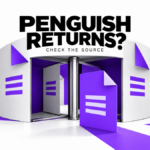 A violet file passes through a revolving doorway beneath the words Penguish Returns? Check the Source.